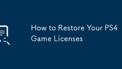 Comment restaurer vos licences de jeu PS4