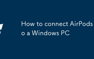 How to connect AirPods to a Windows PC