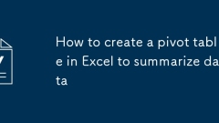 How to create a pivot table in Excel to summarize data