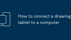 How to connect a drawing tablet to a computer