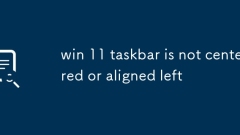 Win 11 Taskbar ist nicht zentriert oder links ausgerichtet