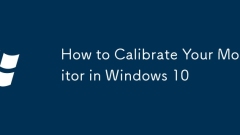 So kalibrieren Sie Ihren Monitor in Windows 10