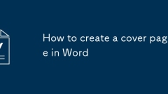 How to create a cover page in Word