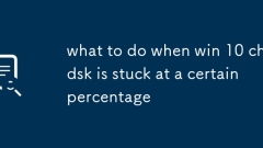 Que faire lorsque gagner 10 chkdsk est bloqué à un certain pourcentage
