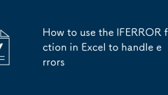 如何在Excel中使用IFERROR函數(shù)來處理錯誤