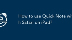 Comment utiliser une note rapide avec Safari sur iPad?