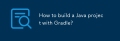 Wie baue ich ein Java -Projekt mit Gradle?