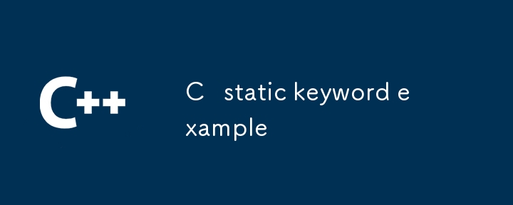 C static keyword example