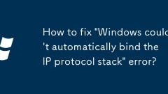 Bagaimana untuk memperbaiki 'Windows tidak boleh mengikat ralat Stack Protokol IP secara automatik?
