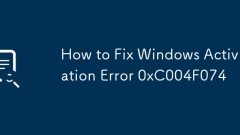 Cara Memperbaiki Ralat Pengaktifan Windows 0xc004F074