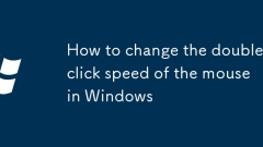 Comment changer la vitesse de double-cliquez de la souris sous Windows