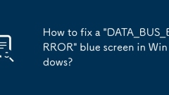 Comment réparer un écran bleu 'data_bus_error' sous Windows?