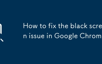 How to fix the black screen issue in Google Chrome?