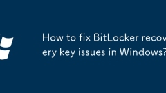 How to fix BitLocker recovery key issues in Windows?