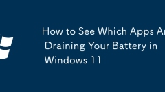 How to See Which Apps Are Draining Your Battery in Windows 11