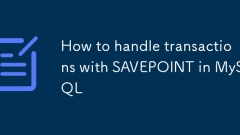 How to handle transactions with SAVEPOINT in MySQL