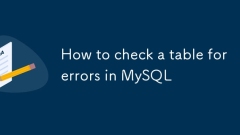 How to check a table for errors in MySQL