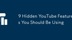9隐藏的YouTube功能您应该使用