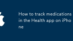 How to track medications in the Health app on iPhone