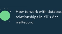 Cara Bekerja Dengan Hubungan Pangkalan Data di Activerecord Yii