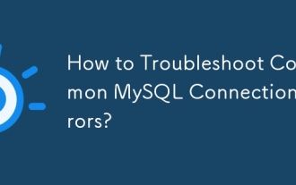 如何故障排除常见的mySQL连接错误?