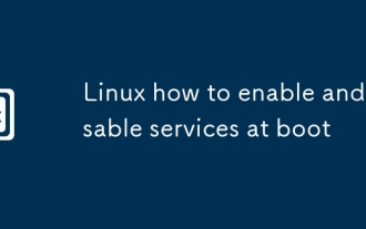 Linux Cara Mengaktifkan dan Melumpuhkan Perkhidmatan di Boot