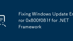Memperbaiki Ralat Kemas Kini Windows 0x800F081F untuk Rangka Kerja NET