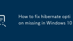 Cara Memperbaiki Pilihan Hibernate Hilang di Windows 10