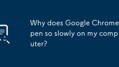 Mengapa Google Chrome dibuka dengan perlahan di komputer saya?