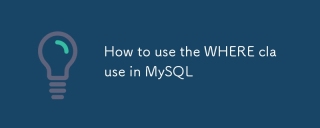 How to use the WHERE clause in MySQL