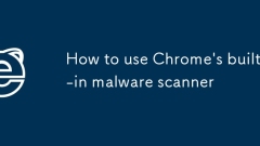How to use Chrome's built-in malware scanner