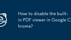 How to disable the built-in PDF viewer in Google Chrome?