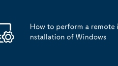 So führen Sie eine Remote -Installation von Windows durch