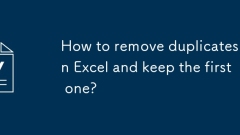 Comment supprimer les doublons dans Excel et garder le premier?