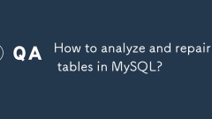 Comment analyser et réparer les tables dans MySQL?