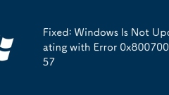Fixed: Windows Is Not Updating with Error 0x80070057