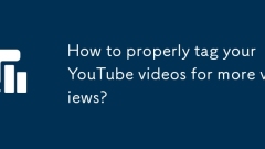 Bagaimana cara menandai video YouTube anda dengan betul untuk lebih banyak pandangan?