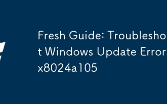 Panduan Segar: Selesaikan Ralat Kemas Kini Windows 0x8024A105