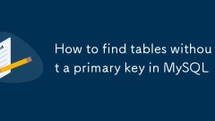 Comment trouver des tables sans clé primaire dans MySQL