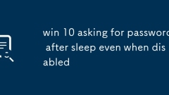 赢10,即使在禁用时,请求睡眠之后才能输入密码