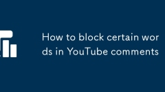 Cara menyekat kata -kata tertentu dalam komen youtube