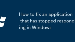 How to fix an application that has stopped responding in Windows