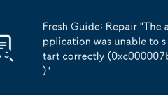 Fresh Guide: Repair 'The application was unable to start correctly (0xc000007b)'