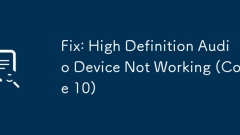 Fix: High Definition Audio Device Not Working (Code 10)