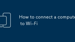 How to connect a computer to Wi-Fi
