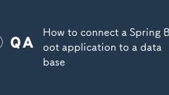 How to connect a Spring Boot application to a database