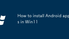 How to install Android apps in Win11