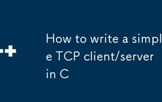 Comment écrire un client / serveur TCP simple en C