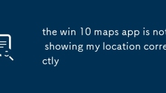 the win 10 maps app is not showing my location correctly