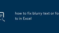 how to fix blurry text or fonts in Excel